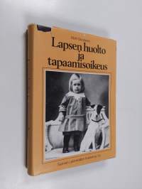 Lapsen huolto ja tapaamisoikeus