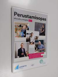 Perustamisopas alkavalle yritykselle 2017
