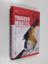 Trigger Mortis - James Bond -romaani