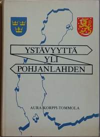 Ystävyyttä yli Pohjanlahden. (Lastensuojelutyö, evakkolapset)