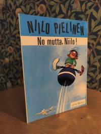 Niilo Pielinen 2 - No mutta, Niilo!