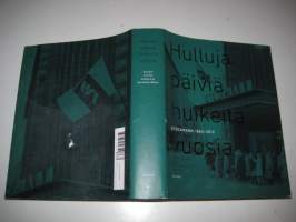 Stockmann 1862-2012, Hulluja päiviä, huikeita vuosia