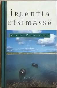Irlantia etsimässä.  (Historia, yhteiskuntakuvaus)