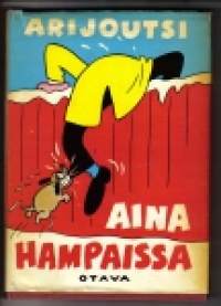 Aina hampaissa