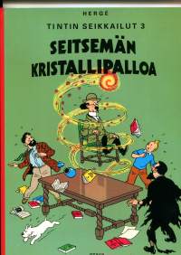 Tintin sekkailut 3:, Seitsemän kristallipalloa