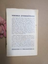 Viborgs återerövring. Reportage i ord och bild från Karelska näsets befriekse