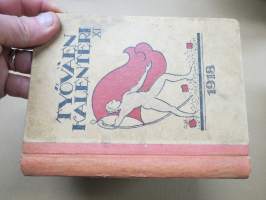 Työväen Kalenteri 1918, sis. mm. seur. artikkelit; (Venäjän) Vallankumouksen pyörteissä, Kun jääpalatsi sortui, Muurmannin rannalta, Pönttövuoren
