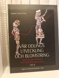 Vår odlings utveckling och blomstring