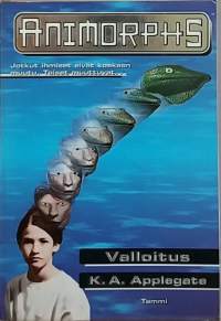 Animorphs - Jotkut ihmiset eivät koskaan muutu, toiset muuttuvat - Valloitus. (Scifi)