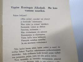 Vapise, Kuningas Alkoholi - Me kasvamme suuriksi!