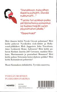 Kunnaxen Kiäli, elikkä, lukemista niille jokka tiarostaa että Mauri Kunnaxen kirjoisa on muutakin hianoo kun kuvat.
