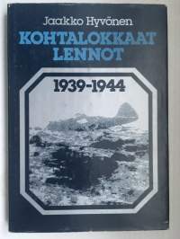 Kohtalokkaat lennot 1939-1944