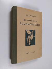 Kansakoulun luonnontieto : maalaiskansakoulun oppisuunnitelmakomitean mietintöä silmällä pitäen