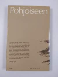 Pohjoiseen : eräjutelmia