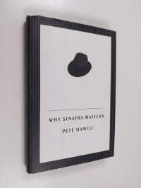 Why Sinatra matters