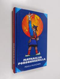 Matkailija poronkusemilla