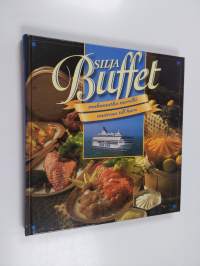 Silja-buffet : makumatka merellä = matresa till havs