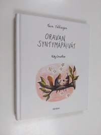 Oravan syntymäpäivät ja muita eläinten juhlia