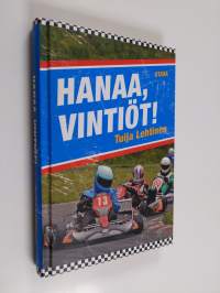 Hanaa, Vintiöt!