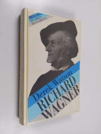 Richard Wagner : nero ja keinottelija