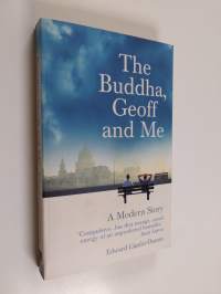 The Buddha, Geoff and Me - A Modern Story