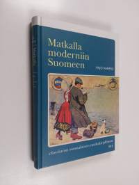 Matkalla moderniin Suomeen : 1800-luvun suomalainen matkakirjallisuus