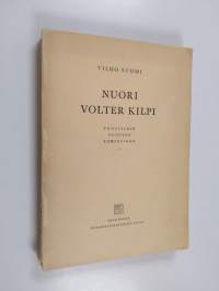 Nuori Volter Kilpi : vuosisadan vaihteen romantikko
