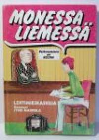 Monessa liemessä