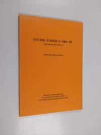 Studia juridica 1984-85 : laki vallankäytön välineenä