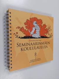 Seminaarinmäen koululauluja : Jyväskylän yliopisto 75 vuotta
