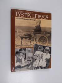 Lystiä leikkiä : perinnettä ja perinneleikkejä