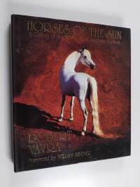 Horses of the sun : a gallery of the world&#039;s most exquisite equines