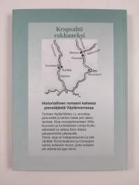 Krapsahti rakhaueksi : historiallinen romaani kahesta pieneläjästä Väylänvarressa (signeerattu)