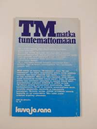 TM matka tuntemattomaan