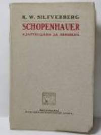Arhur Schopenhauer ajattelijana ja ihmisenä
