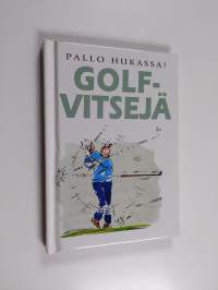 Pallo hukassa! : golfvitsejä