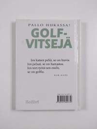 Pallo hukassa! : golfvitsejä