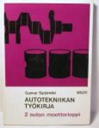 Autotekniikan työkirja 2   auton moottorioppi