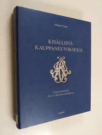 Kisällistä kauppaneuvokseksi : kirjankustantaja Arvi A Kariston elämäkerta