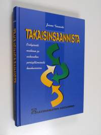 Takaisinsaannista : erityisesti maksun ja vakuuden peräyttämisestä konkurssissa