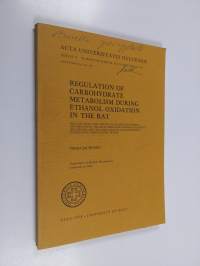 Regulation of Carbohydrate Metabolism During Ethanol Oxidation in the Rat (signeerattu, tekijän omiste)
