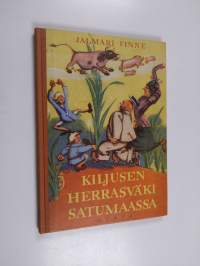 Kiljusen herrasväki satumaassa