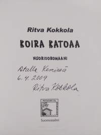 Koira katoaa : nuorisoromaani (signeerattu)