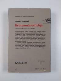 Kruununtavoittelija : sotamies Ivan Tsonkinin uudet seikkailut