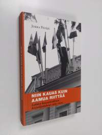 Niin kauas kuin aamua riittää : Lahden kansainvälinen kirjailijakokous 1963-2003