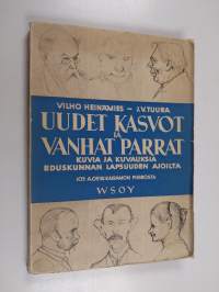 Uudet kasvot ja vanhat parrat - Kuvia ja kuvauksia eduskunnan lapsuuden ajoilta