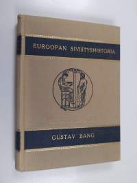 Euroopan sivistyshistoria : lyhyin piirtein 1 osa