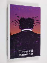 Terveessä ruumiissa : Novelleja