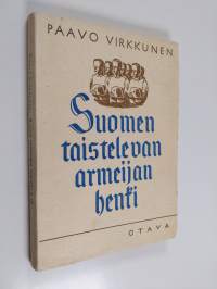 Suomen taistelevan armeijan henki : rintamakirjeiden esittelyä