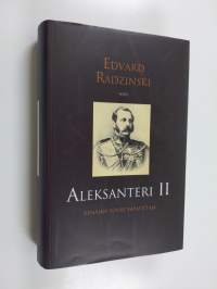 Aleksanteri II : Venäjän suuri vapauttaja